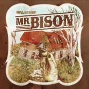 Review: Mr. Bison - We'll Be Brief